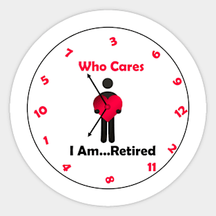 I Am . . .  Retired Sticker